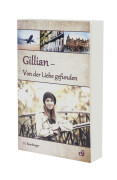 Gillian - von der Liebe gefunden
