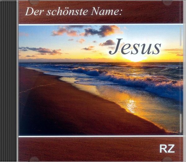 Der schönste Name: Jesus (Lieder)
